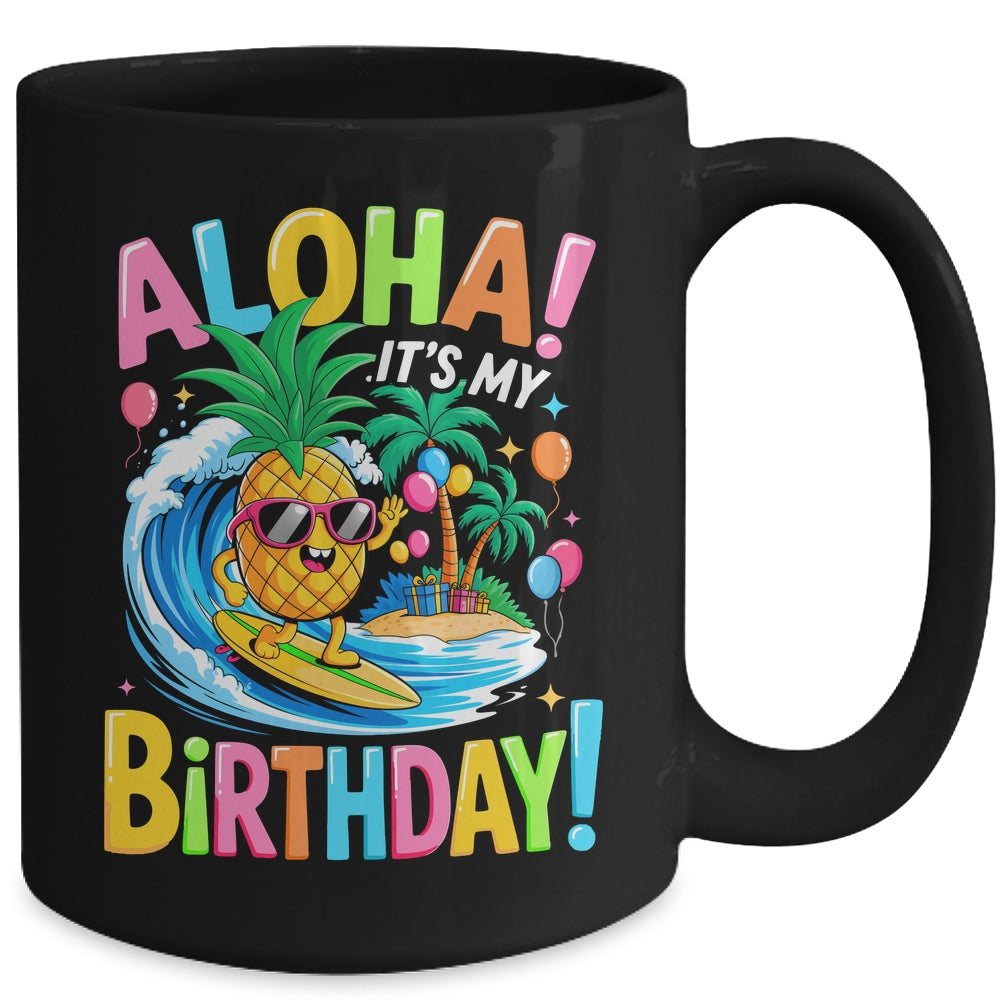 Hawaii It's My Birthday Party Aloha Hawaii Hawaiian Floral Mug | siriusteestore