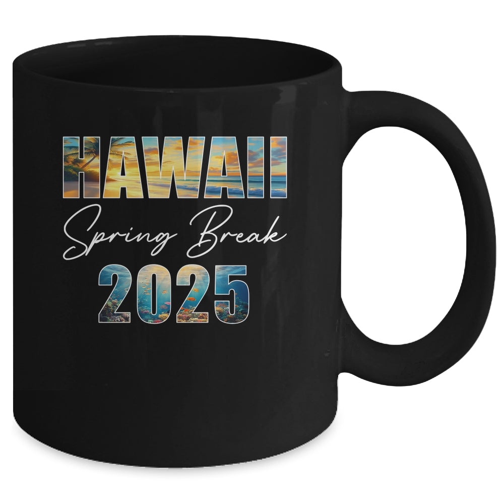 Hawaii Spring Break 2025 Summer Vacation Beach Mug | siriusteestore