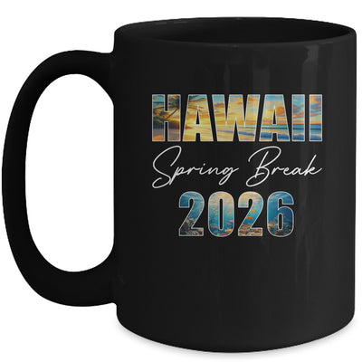 Hawaii Spring Break 2026 Summer Vacation Beach Mug | siriusteestore