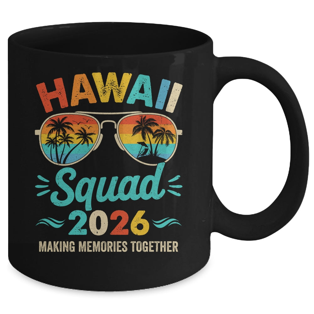 Hawaii Squad 2026 Vacation Friends Family Matching Group Mug | siriusteestore