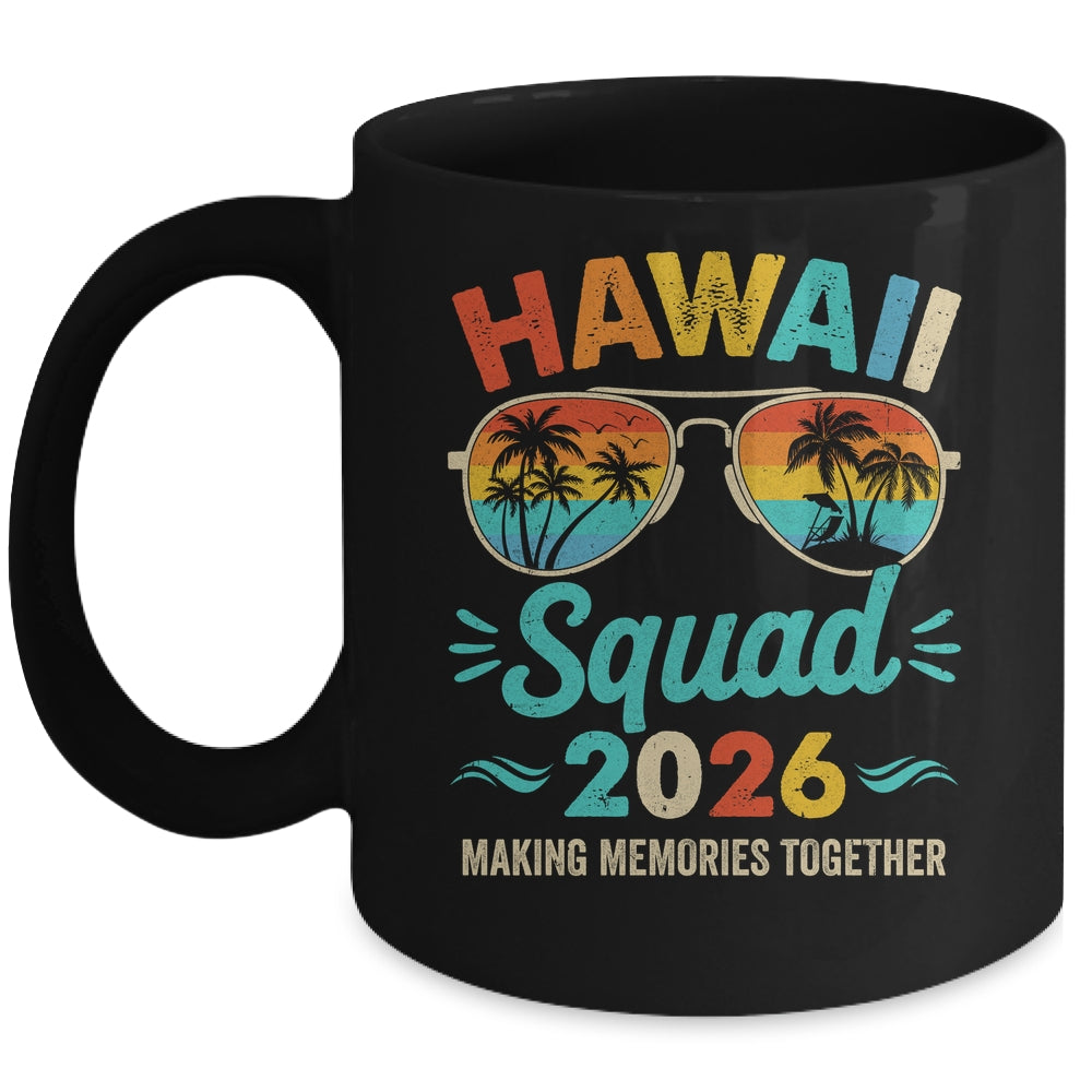Hawaii Squad 2026 Vacation Friends Family Matching Group Mug | siriusteestore