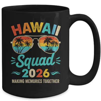 Hawaii Squad 2026 Vacation Friends Family Matching Group Mug | siriusteestore