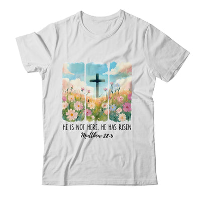 He Is Risen Wildflower Spring Easter Designs Christian Jesus Shirt & Sweatshirt | siriusteestore