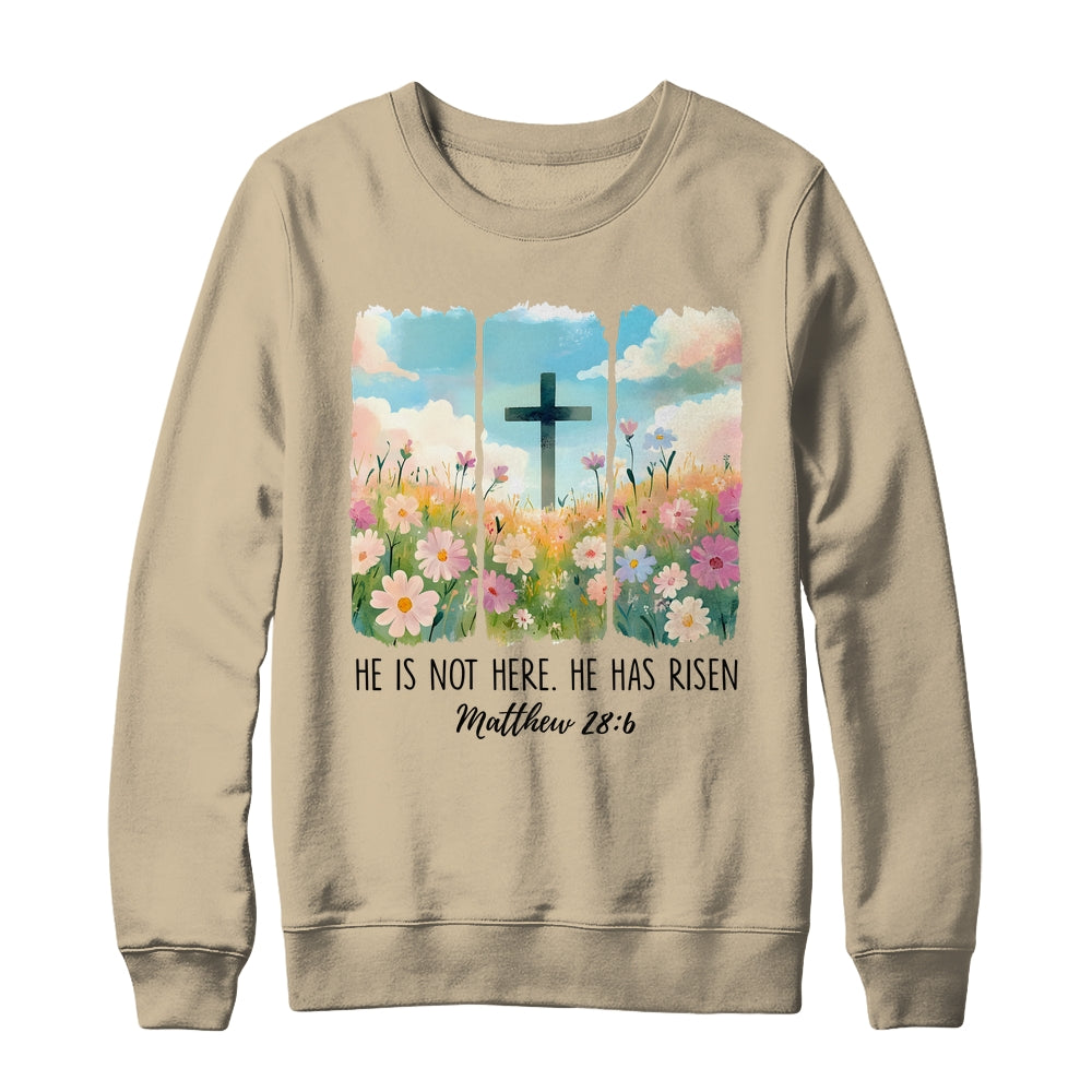 He Is Risen Wildflower Spring Easter Designs Christian Jesus Shirt & Sweatshirt | siriusteestore