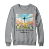 He Is Risen Wildflower Spring Easter Designs Christian Jesus Shirt & Sweatshirt | siriusteestore