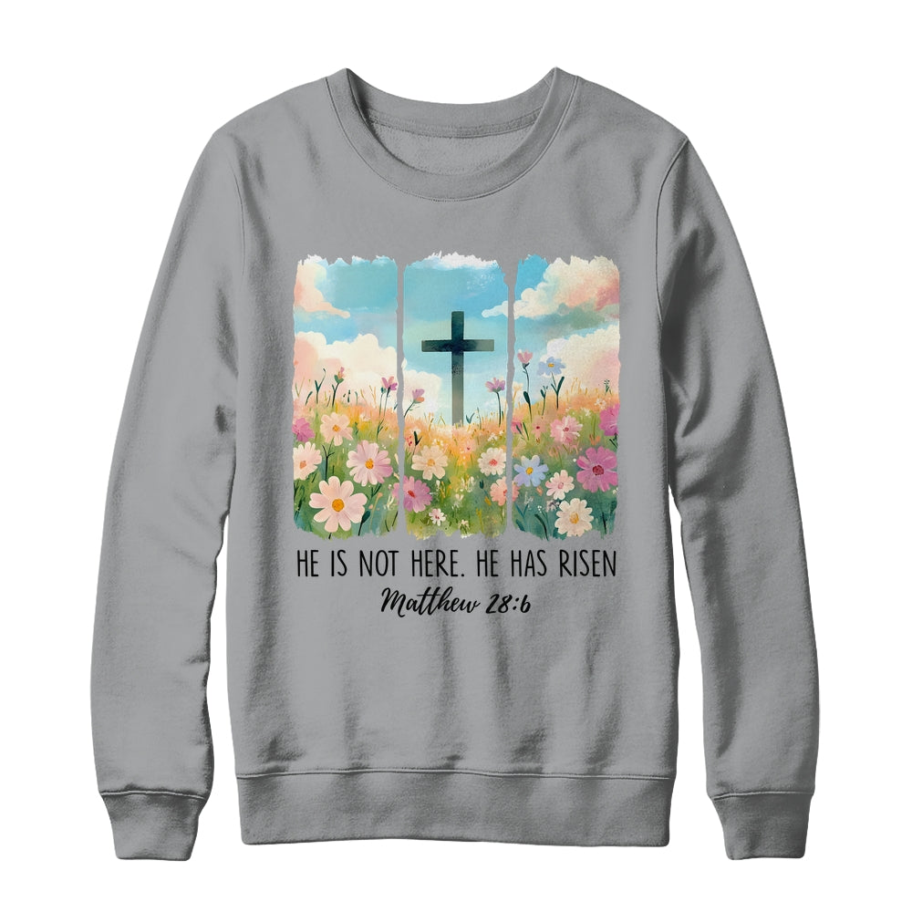 He Is Risen Wildflower Spring Easter Designs Christian Jesus Shirt & Sweatshirt | siriusteestore