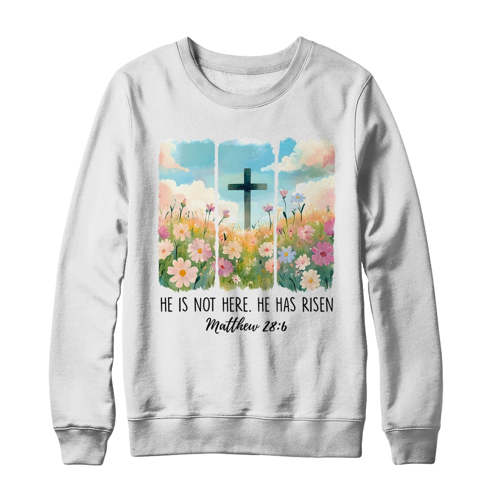 He Is Risen Wildflower Spring Easter Designs Christian Jesus Shirt & Sweatshirt | siriusteestore