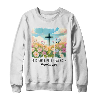 He Is Risen Wildflower Spring Easter Designs Christian Jesus Shirt & Sweatshirt | siriusteestore