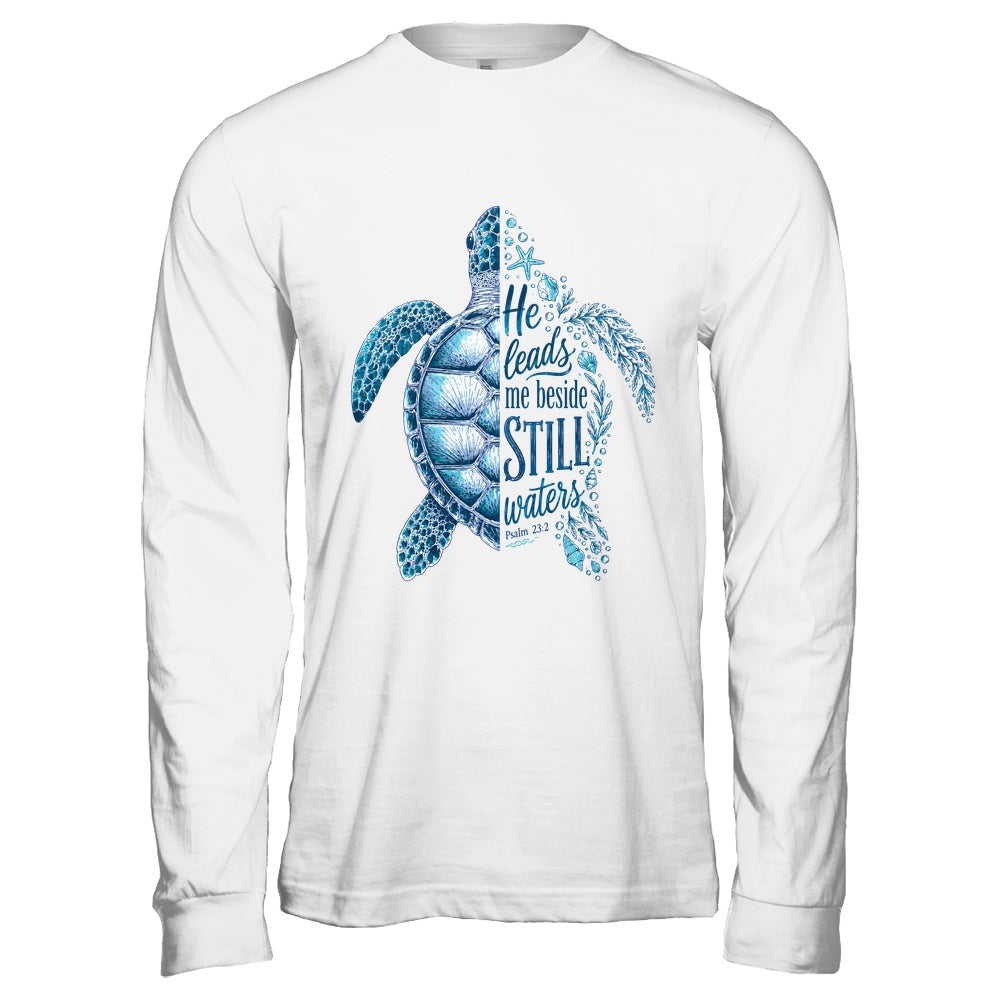 He Leads Me Beside Still Waters Sea Turtle Psalm Christian Shirt & Hoodie | siriusteestore