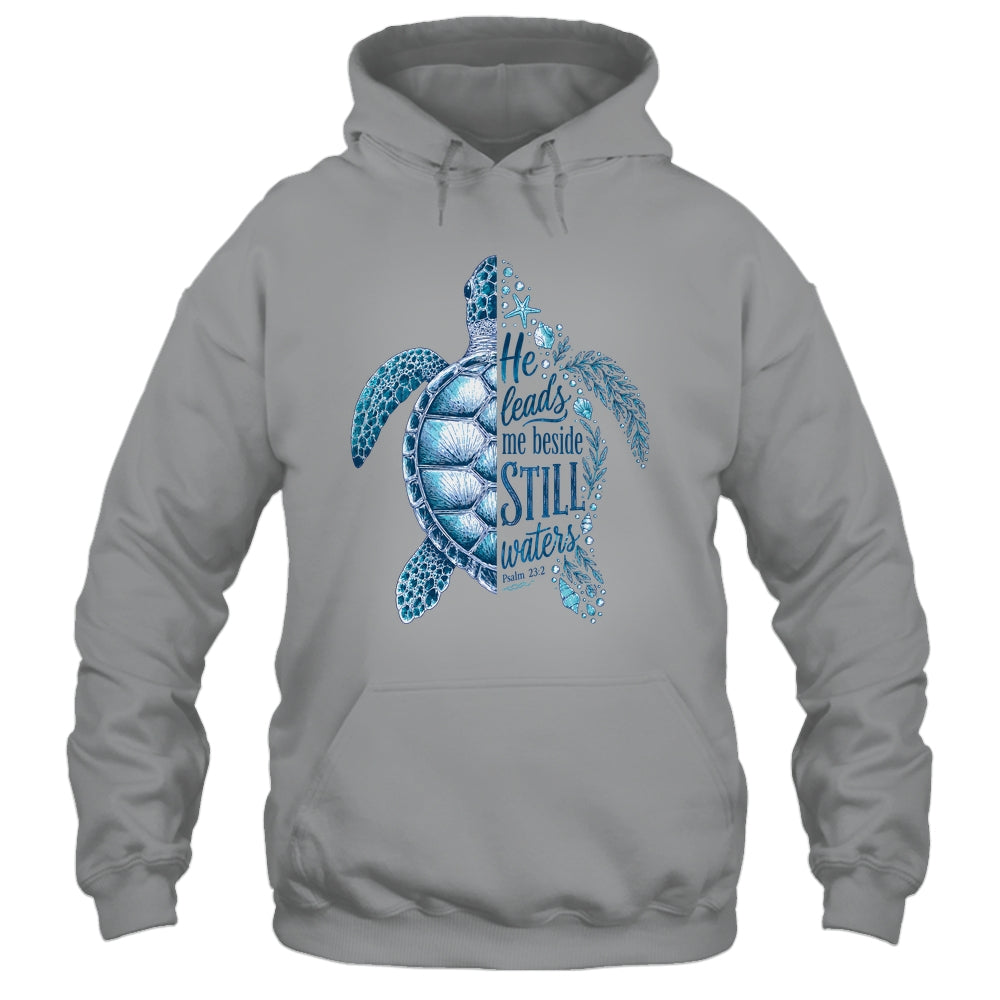 He Leads Me Beside Still Waters Sea Turtle Psalm Christian Shirt & Hoodie | siriusteestore