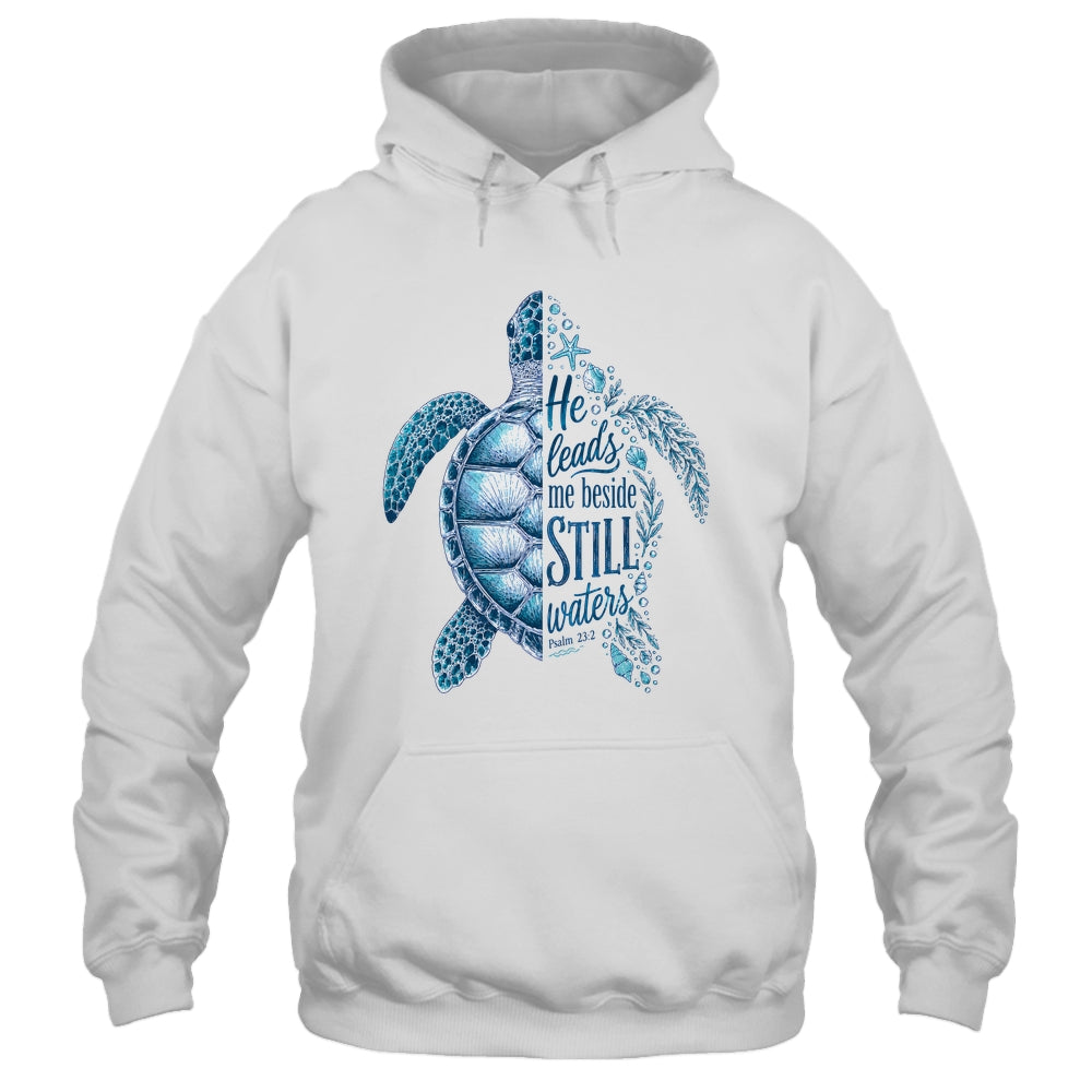 He Leads Me Beside Still Waters Sea Turtle Psalm Christian Shirt & Hoodie | siriusteestore