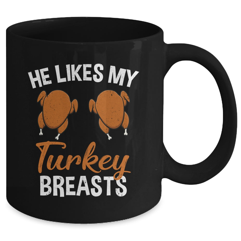He Likes My Turkey Breasts Couple Matching Thanksgiving Mug | siriusteestore
