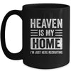 Heaven Is My Home Christian Religious Jesus Funny Bible Mug | siriusteestore