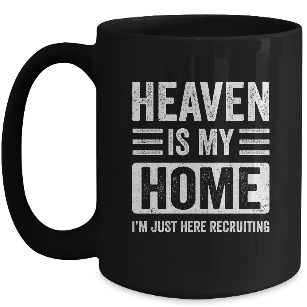 Heaven Is My Home Christian Religious Jesus Funny Bible Mug | siriusteestore