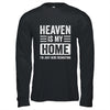 Heaven Is My Home Christian Religious Jesus Funny Bible Shirt & Hoodie | siriusteestore