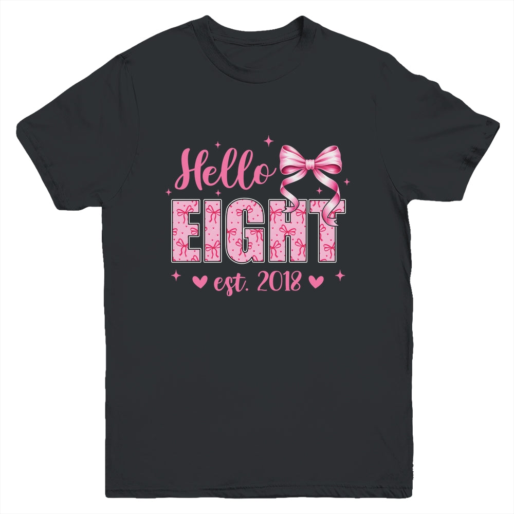 Hello Eight Est 2018 Coquette Bow 8th Birthday Girl 8 Years Youth Shirt | siriusteestore
