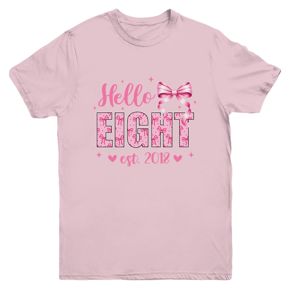Hello Eight Est 2018 Coquette Bow 8th Birthday Girl 8 Years Youth Shirt | siriusteestore