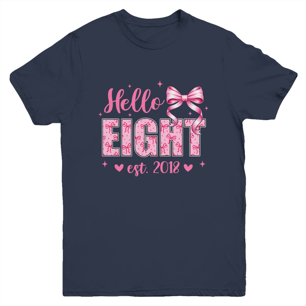 Hello Eight Est 2018 Coquette Bow 8th Birthday Girl 8 Years Youth Shirt | siriusteestore