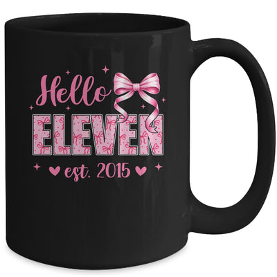 Hello Eleven Est 2015 Coquette Bow 11th Birthday Girl 11 Years Mug | siriusteestore