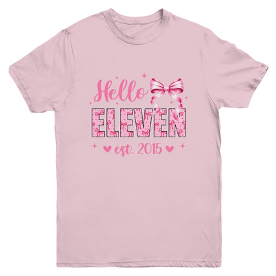 Hello Eleven Est 2015 Coquette Bow 11th Birthday Girl 11 Years Youth Shirt | siriusteestore