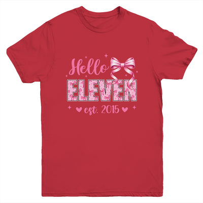 Hello Eleven Est 2015 Coquette Bow 11th Birthday Girl 11 Years Youth Shirt | siriusteestore