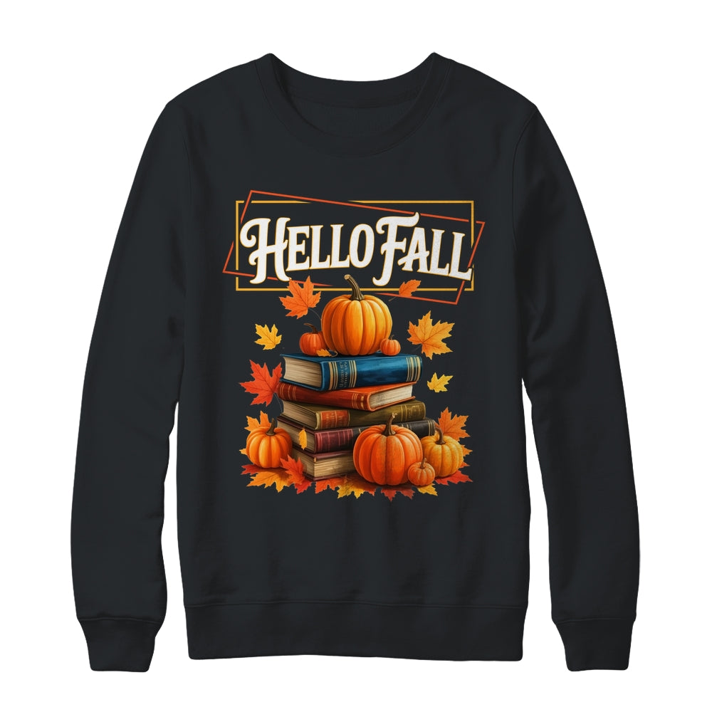 Hello Fall Pumpkin And Books Reading Lovers In Autumn Fall Shirt & Sweatshirt | siriusteestore