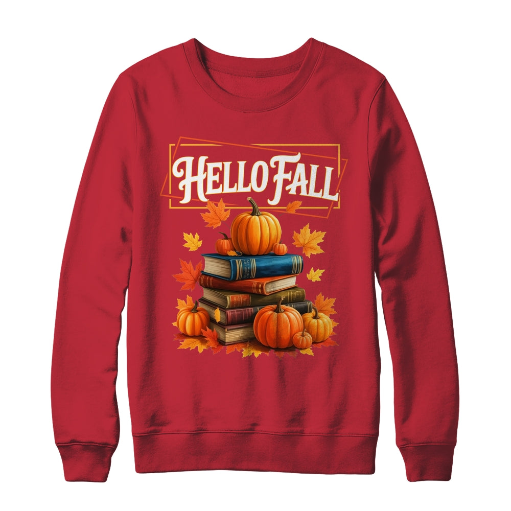 Hello Fall Pumpkin And Books Reading Lovers In Autumn Fall Shirt & Sweatshirt | siriusteestore