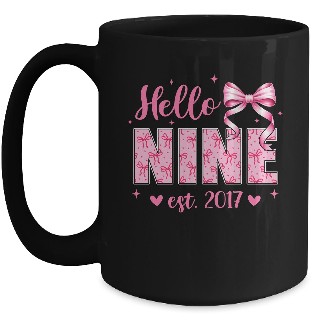 Hello Nine Est 2017 Coquette Bow 9th Birthday Girl 9 Years Mug | siriusteestore