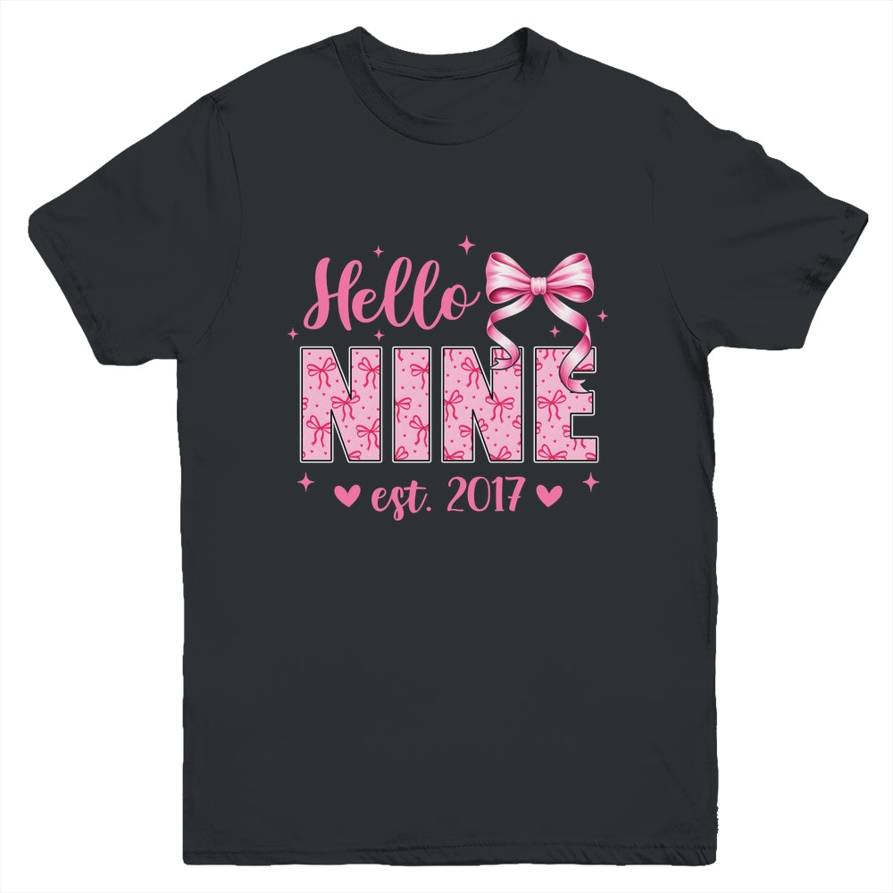 Hello Nine Est 2017 Coquette Bow 9th Birthday Girl 9 Years Youth Shirt | siriusteestore