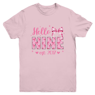 Hello Nine Est 2017 Coquette Bow 9th Birthday Girl 9 Years Youth Shirt | siriusteestore