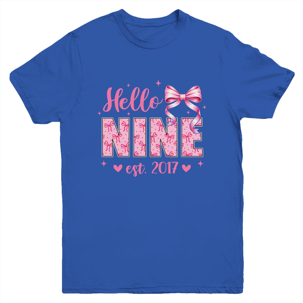 Hello Nine Est 2017 Coquette Bow 9th Birthday Girl 9 Years Youth Shirt | siriusteestore