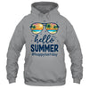Hello Summer Happy Last Day Of School Teacher Student Shirt & Tank Top | siriusteestore