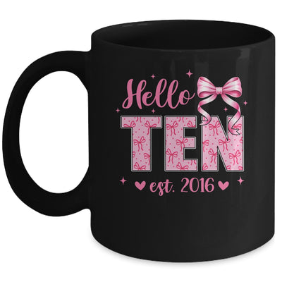 Hello Ten Est 2016 Coquette Bow 10th Birthday Girl 10 Years Mug | siriusteestore