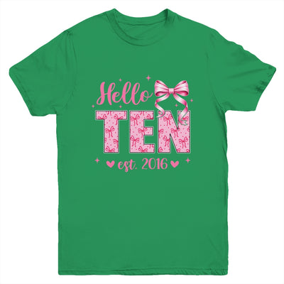 Hello Ten Est 2016 Coquette Bow 10th Birthday Girl 10 Years Youth Shirt | siriusteestore