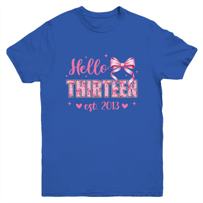 Hello Thirteen Est 2013 Coquette Bow 13th Birthday Girl 13 Years Youth Shirt | siriusteestore