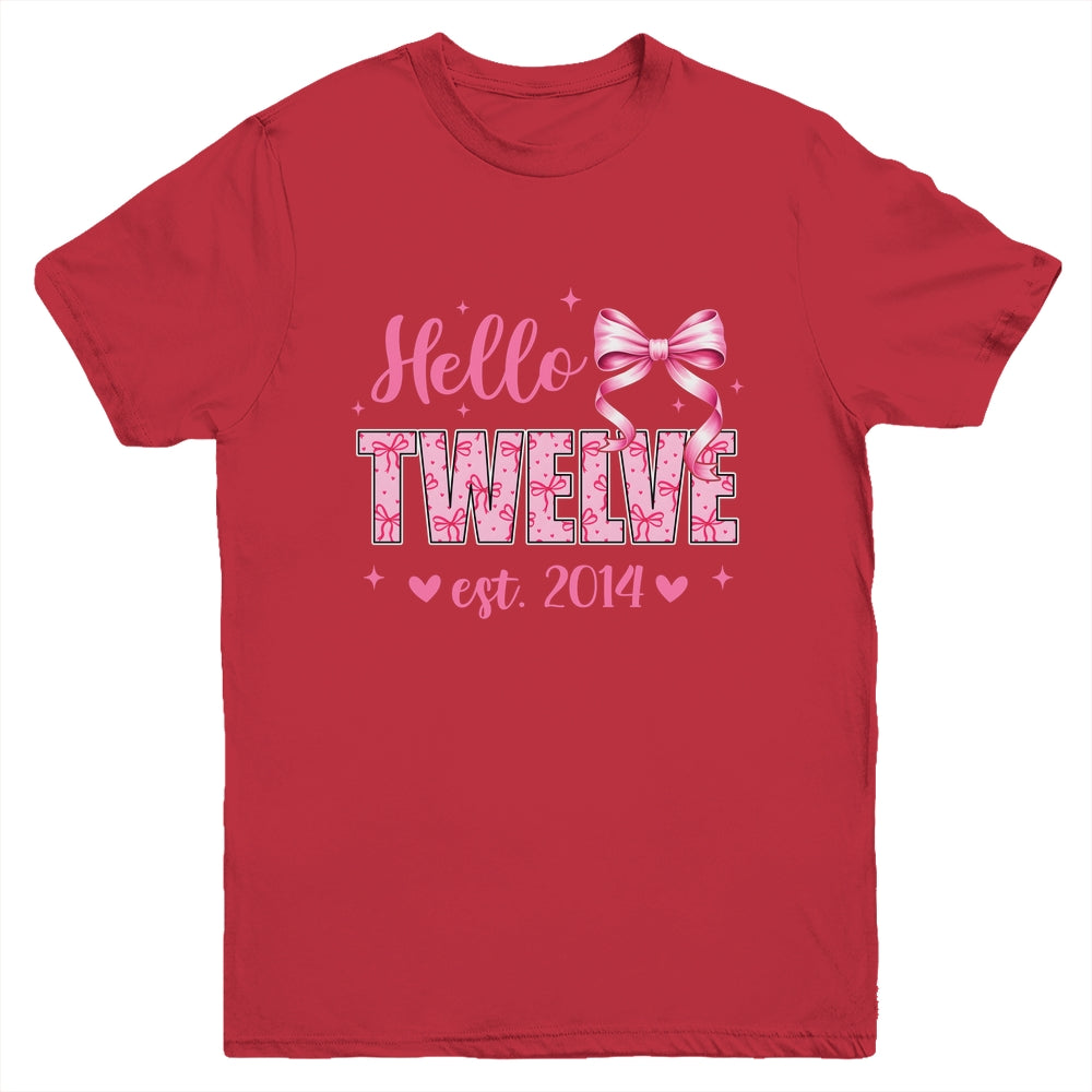 Hello Twelve Est 2014 Coquette Bow 12th Birthday Girl 12 Years Youth Shirt | siriusteestore