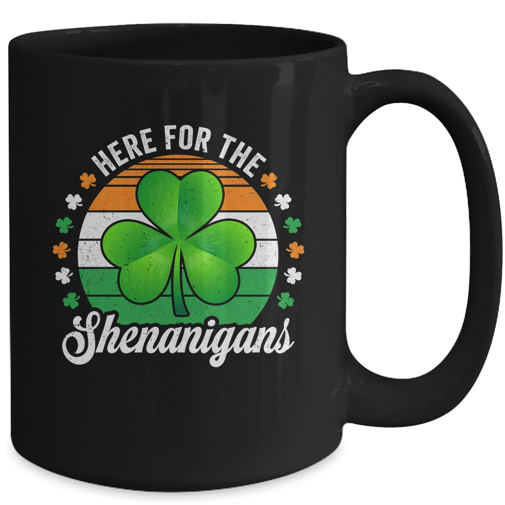Here For The Shenanigans St Patricks Day Funny Men Women Mug | siriusteestore