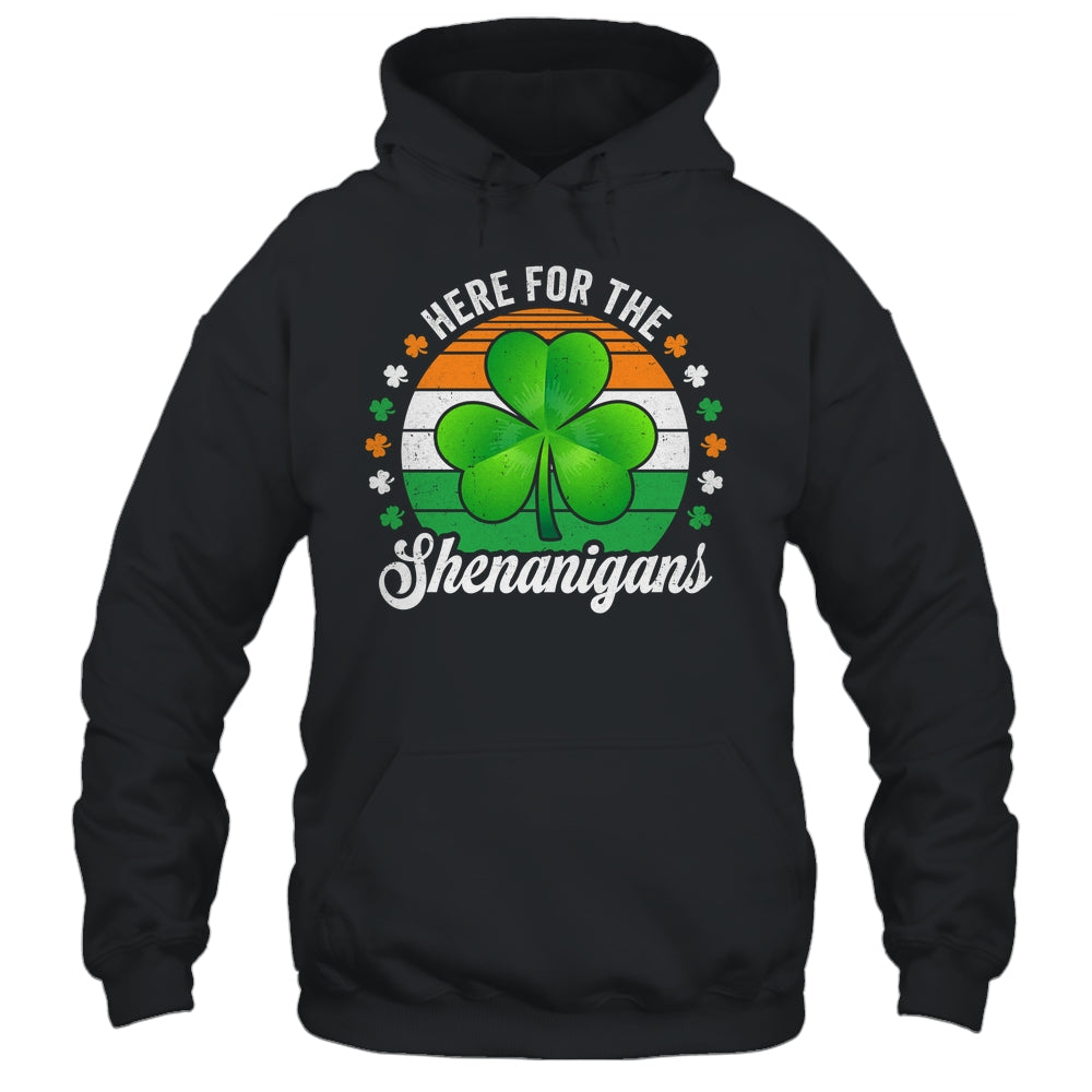 Here For The Shenanigans St Patricks Day Funny Men Women Shirt & Hoodie | siriusteestore