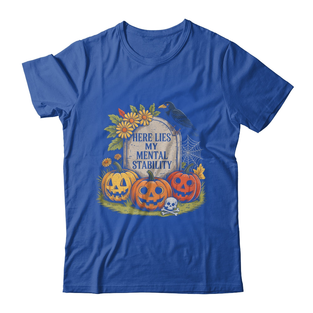 Here Lies My Mental Stability Funny Horro Halloween Pumpkin Shirt & Hoodie | siriusteestore