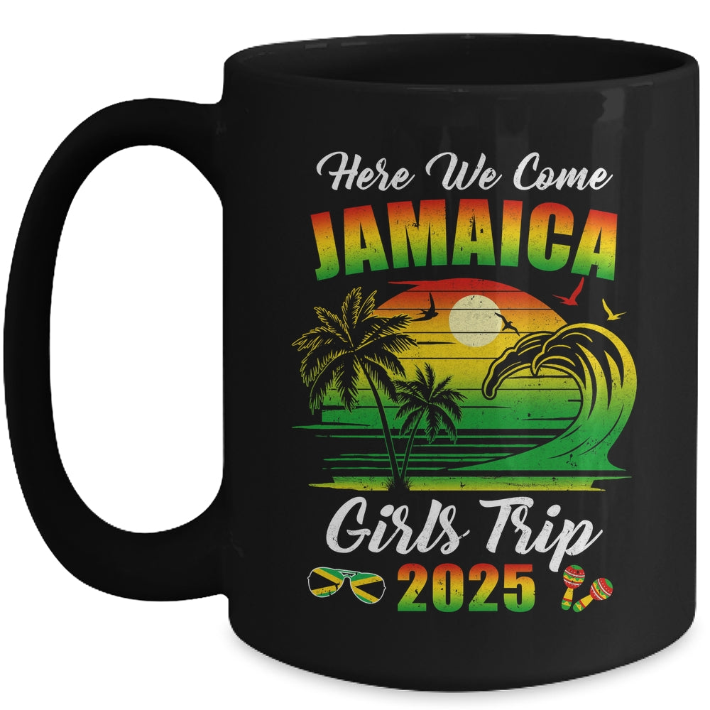 Here We Come 2025 Jamaica Girls Trip Summer Vacation Funny Mug | siriusteestore