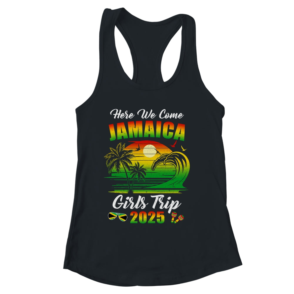 Here We Come 2025 Jamaica Girls Trip Summer Vacation Funny Shirt & Tank Top | siriusteestore