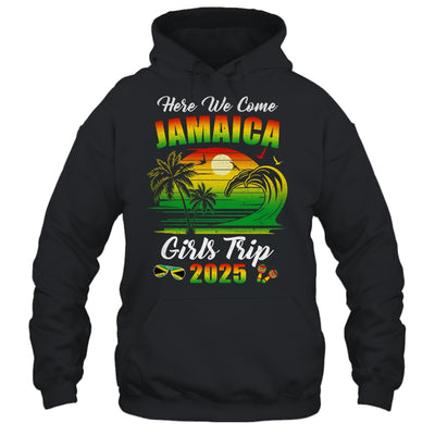 Here We Come 2025 Jamaica Girls Trip Summer Vacation Funny Shirt & Tank Top | siriusteestore