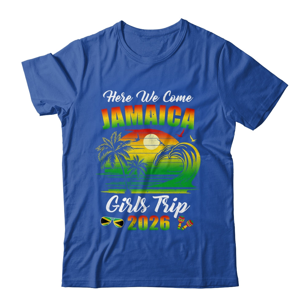 Here We Come 2026 Jamaica Girls Trip Summer Vacation Funny Shirt & Tank Top | siriusteestore