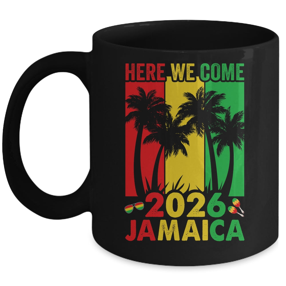Here We Come Matching Family Vacation Trip Jamaica 2026 Mug | siriusteestore