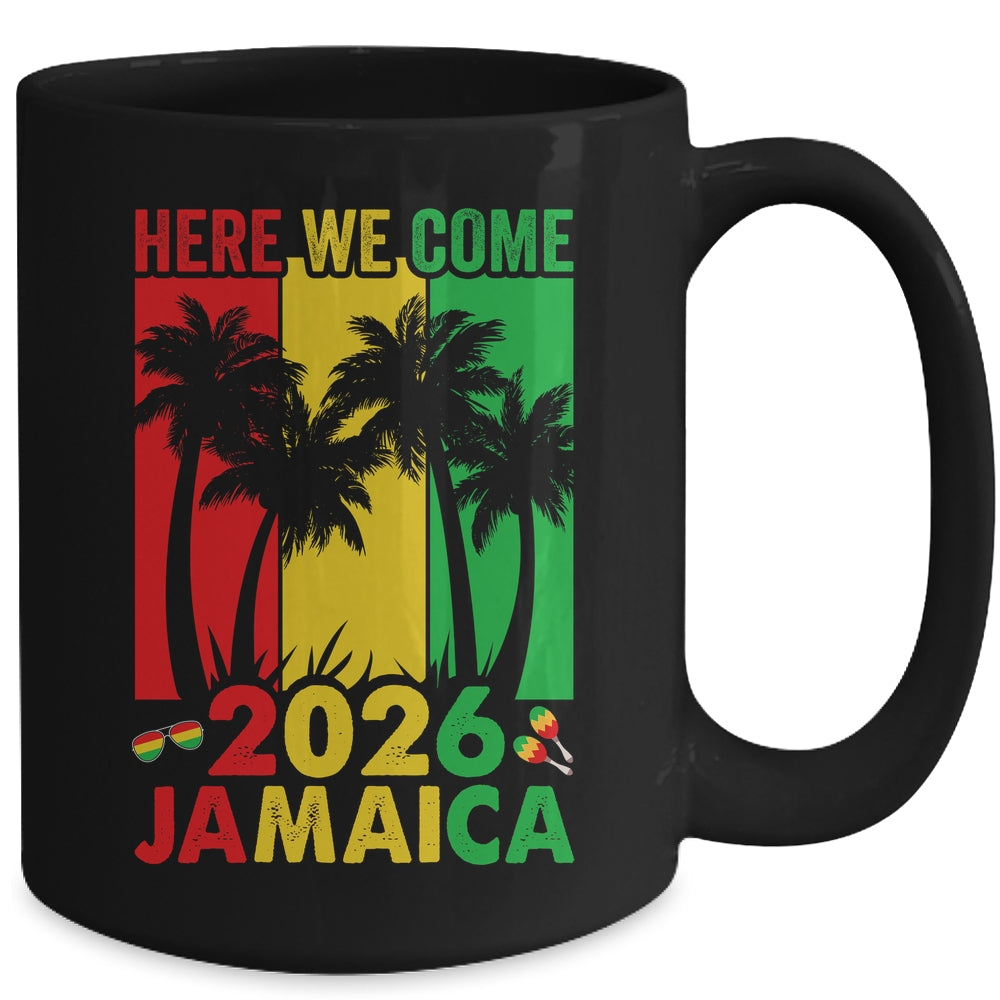 Here We Come Matching Family Vacation Trip Jamaica 2026 Mug | siriusteestore