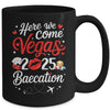 Here We Come Vegas Baecation 2025 Couples Honeymoon Vibes Mug | siriusteestore