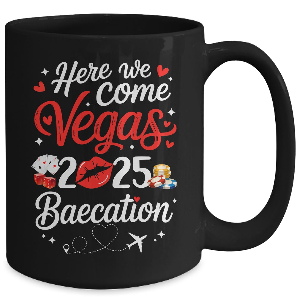 Here We Come Vegas Baecation 2025 Couples Honeymoon Vibes Mug | siriusteestore