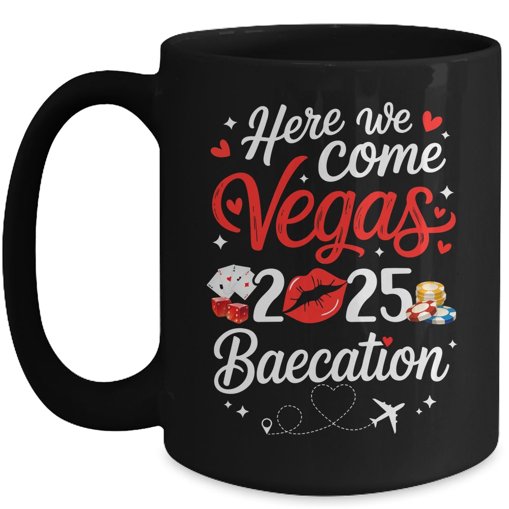 Here We Come Vegas Baecation 2025 Couples Honeymoon Vibes Mug | siriusteestore