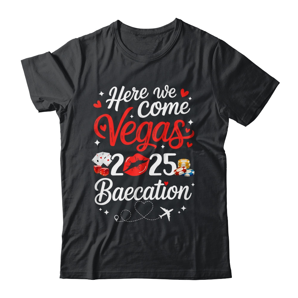 Here We Come Vegas Baecation 2025 Couples Honeymoon Vibes Shirt & Tank Top | siriusteestore