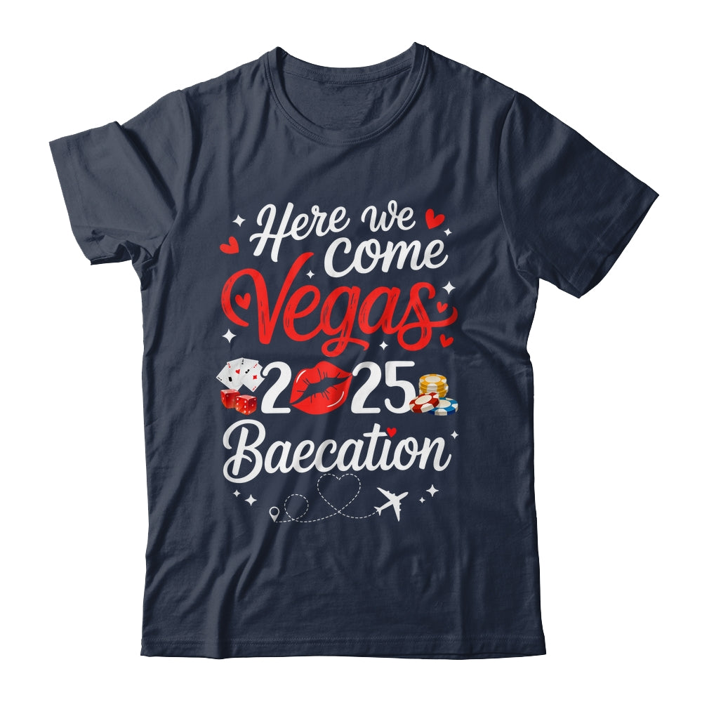Here We Come Vegas Baecation 2025 Couples Honeymoon Vibes Shirt & Tank Top | siriusteestore